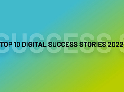 Top 10 digital success stories 2022
